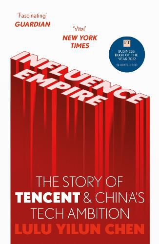 Cover image for Influence Empire: The Story of Tencent and China's Tech Ambition