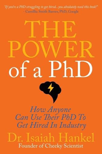 Cover image for The Power of a PhD: 8 Steps to Using Your PhD to Get Hired in Industry