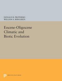 Cover image for Eocene-Oligocene Climatic and Biotic Evolution