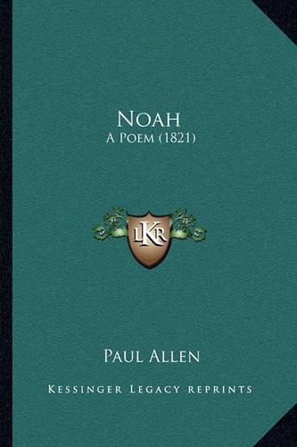 Noah: A Poem (1821)