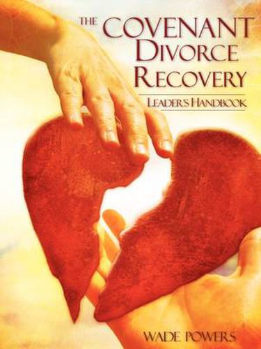 Cover image for The Covenant Divorce Recovery Leader's Handbook