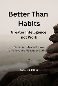 Cover image for Better Than Habits