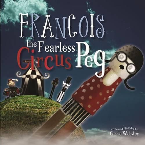 Cover image for Francois the Fearless Circus Peg