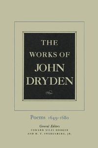 Cover image for The Works of John Dryden, Volume I: Poems, 1649-1680