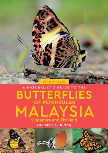 Cover image for A Naturalist's Guide to the Butterflies of Peninsular Malaysia, Singapore & Thailand (3rd edition)