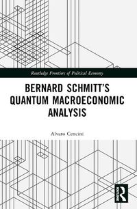 Cover image for Bernard Schmitt's Quantum Macroeconomic Analysis