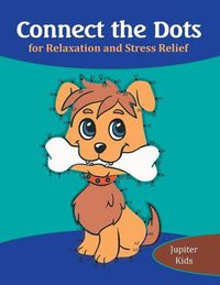 Cover image for Connect the Dots for Relaxation and Stress Relief