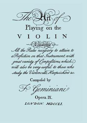 Cover image for The Art of Playing the Violin. [Facsimile of 1751 Edition].