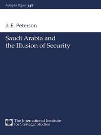 Cover image for Saudi Arabia and the Illusion of Security