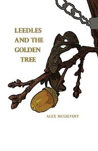 Cover image for Leedles and the Golden Tree