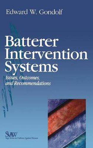 Cover image for Batterer Intervention Systems: Issues, Outcomes and Recommendations