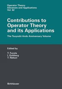 Cover image for Contributions to Operator Theory and its Applications: The Tsuyoshi Ando Anniversary Volume