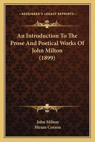 An Introduction to the Prose and Poetical Works of John Milton (1899)