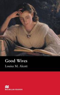 Cover image for Macmillan Readers Good Wives Beginner