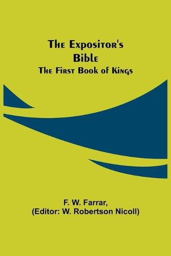 The Expositor's Bible: The First Book of Kings