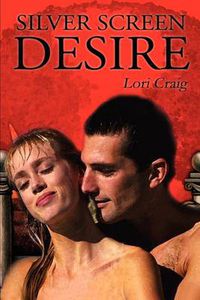 Cover image for Silver Screen Desire