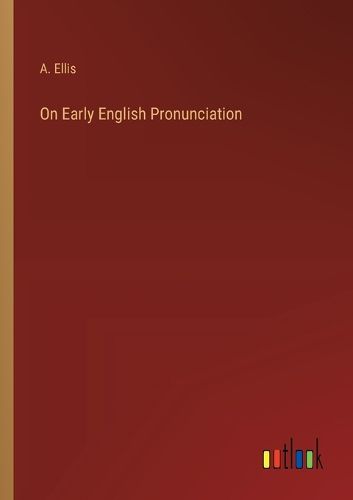 Cover image for On Early English Pronunciation