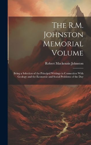 Cover image for The R.M. Johnston Memorial Volume