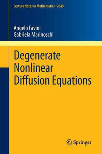 Cover image for Degenerate Nonlinear Diffusion Equations