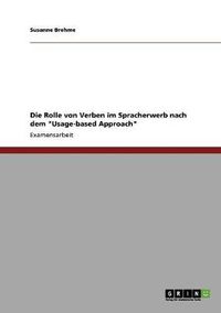 Cover image for Die Rolle von Verben im Spracherwerb nach dem Usage-based Approach