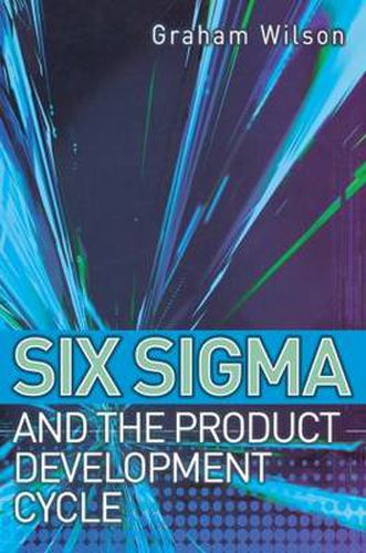 Cover image for Six Sigma and the Product Development Cycle