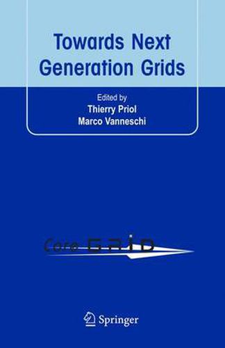 Cover image for Towards Next Generation Grids: Proceedings of the CoreGRID Symposium 2007