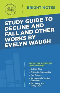 Cover image for Study Guide to Decline and Fall and Other Works by Evelyn Waugh