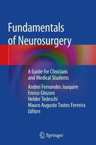 Cover image for Fundamentals of Neurosurgery: A Guide for Clinicians and Medical Students