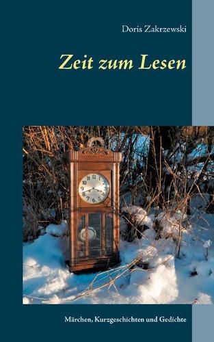 Cover image for Zeit zum Lesen: Marchen, Kurzgeschichten und Gedichte