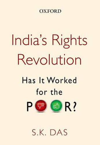 Cover image for India's Rights Revolution: Has It Worked for the Poor?