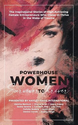 Cover image for Powerhouse Women: Survivor to Thriver