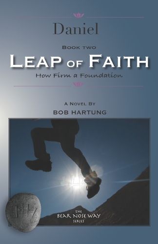 Cover image for Daniel-LEAP of FAITH: How Firm A Foundation