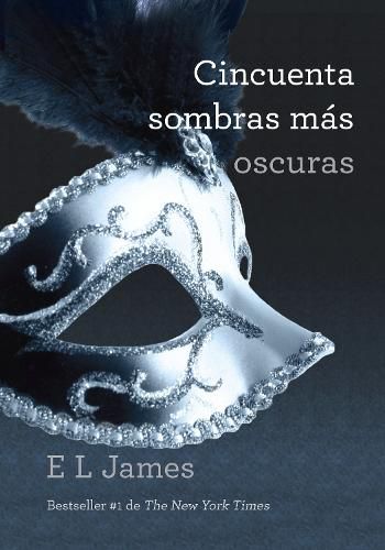 Cover image for Cincuenta sombras mas oscuras / Fifty Shades Darker: Fifty Shades Darker