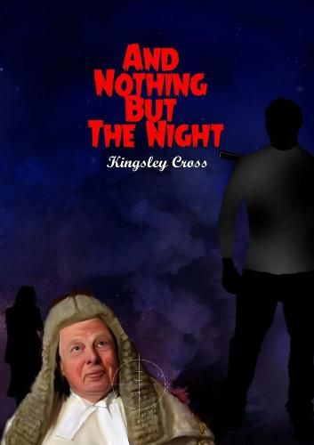 Cover image for And Nothing But The Night