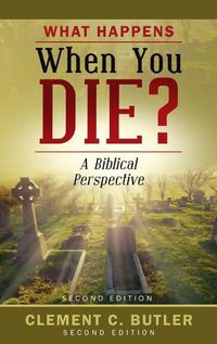 Cover image for What Happens When You Die?, Second Edition