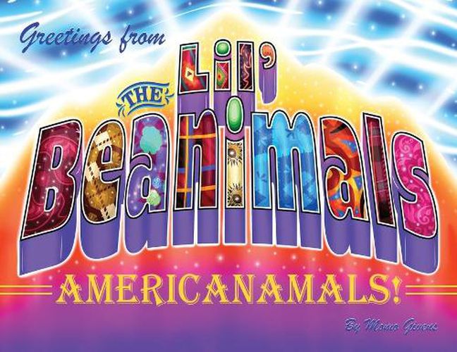 Cover image for Greetings from the Lil' Beanimals: AmeriCanamals
