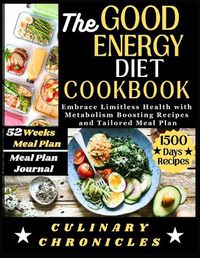 Cover image for The Good Energy Diet Cookbook