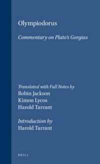 Cover image for Olympiodorus: Commentary on Platos Gorgias: Introduction by Harold Tarrant