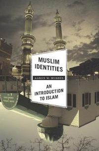Cover image for Muslim Identities: An Introduction to Islam