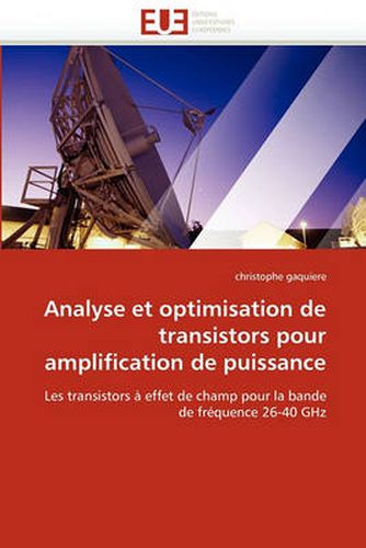 Cover image for Analyse Et Optimisation de Transistors Pour Amplification de Puissance