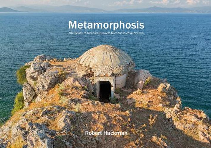 Cover image for Metamorphosis: The Reuse of Albanian Bunkers from  the Communist Era