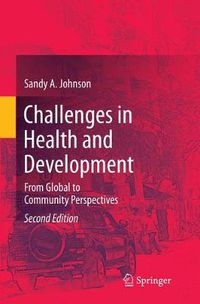 Cover image for Challenges in Health and Development: From Global to Community Perspectives