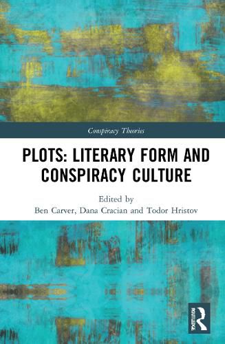 Cover image for Plots: Literary Form and Conspiracy Culture