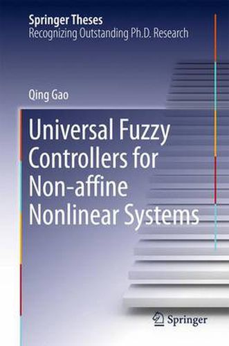 Cover image for Universal Fuzzy Controllers for Non-affine Nonlinear Systems