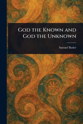 Cover image for God the Known and God the Unknown