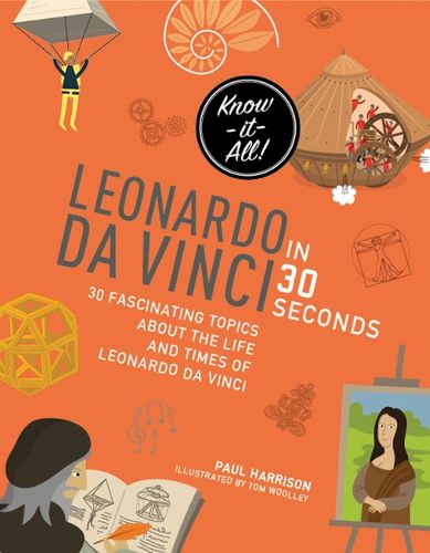 Cover image for Leonardo Da Vinci in 30 Seconds