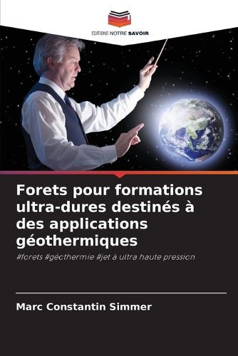 Cover image for Forets pour formations ultra-dures destines a des applications geothermiques
