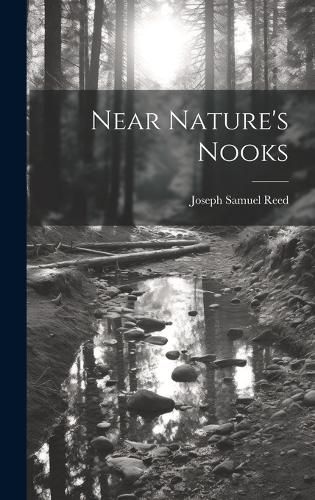 Cover image for Near Nature's Nooks