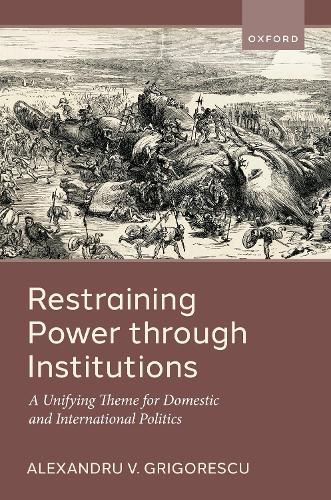 Cover image for Restraining Power through Institutions