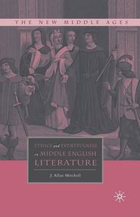 Cover image for Ethics and Eventfulness in Middle English Literature